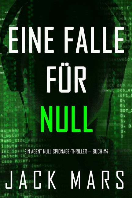 Eine Falle für Null (Ein Agent Null Spionage-Thriller - Buch #4) main product photo