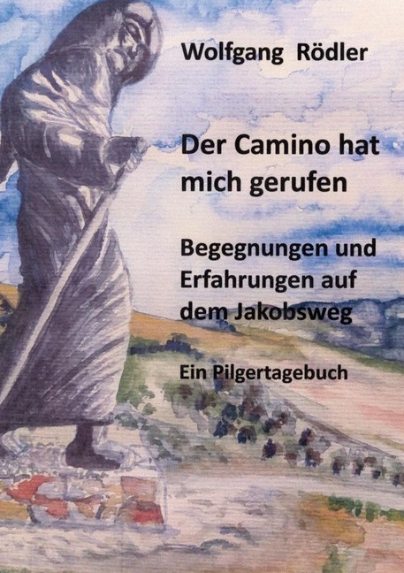Der Camino hat mich gerufen main product photo