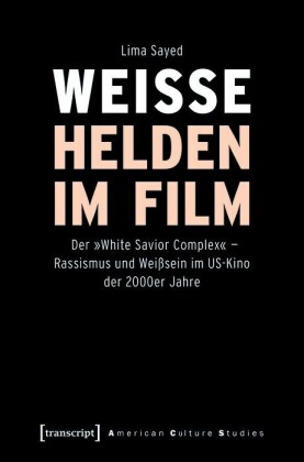 Weiße Helden im Film