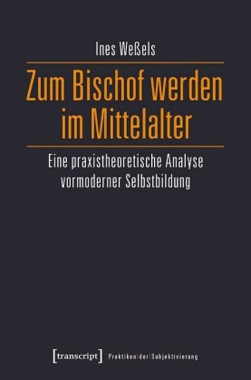 Zum Bischof werden im Mittelalter