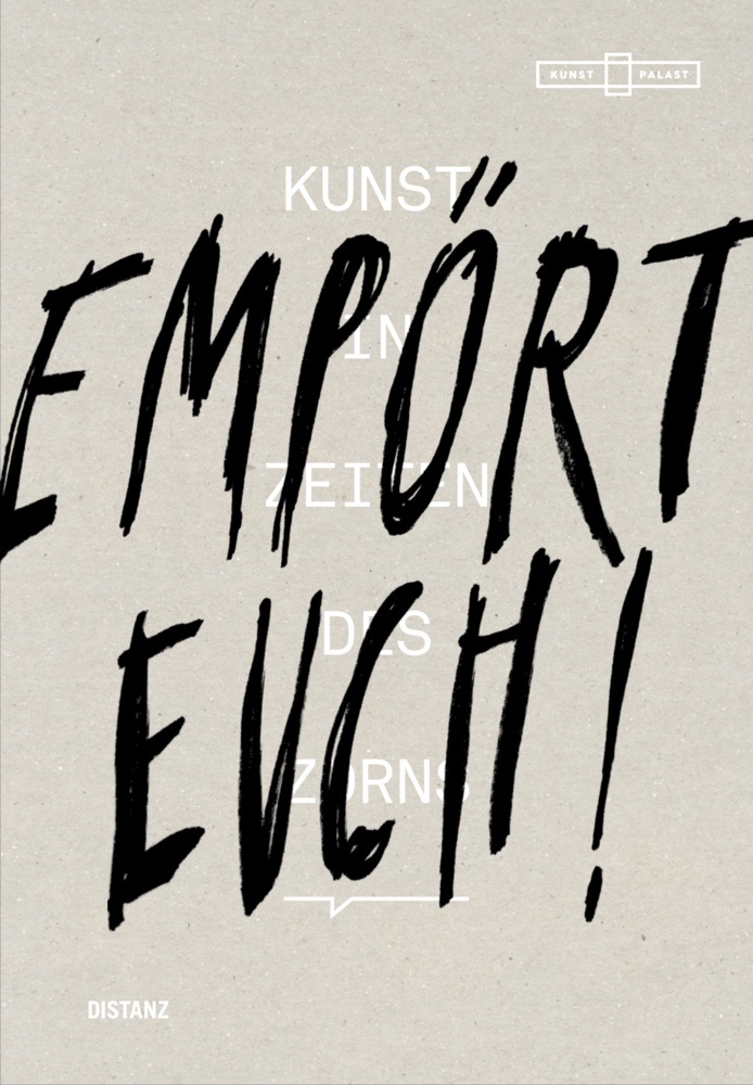 Empört Euch! Kunst in Zeiten des Zorns main product photo