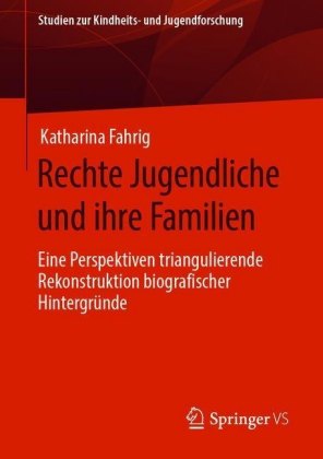 Rechte Jugendliche und ihre Familien