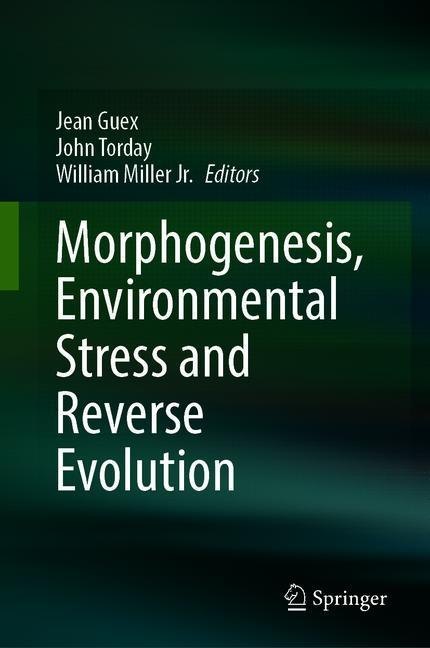 Morphogenesis, Environmental Stress and Reverse Evolution main product photo