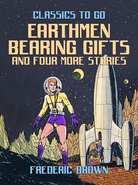 Earthmen Bearing Gifts and four more stories main product photo