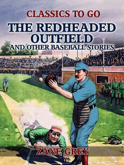 The Redheaded Outfield, and Other Baseball Stories main product photo