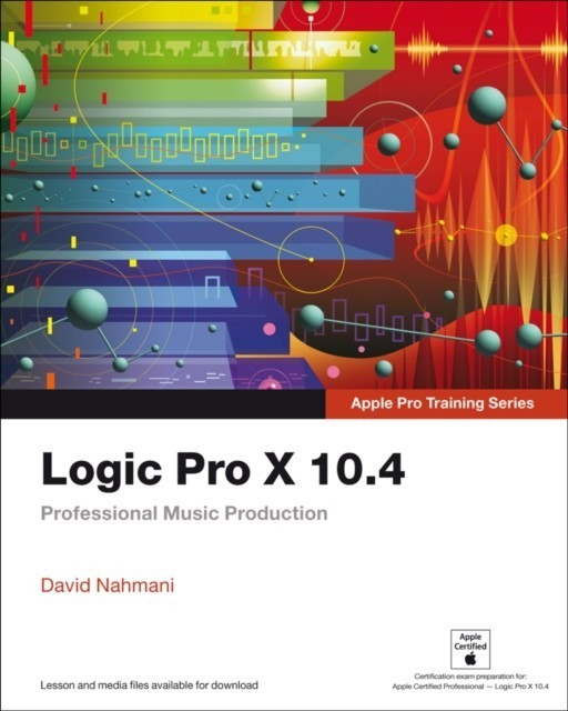 Logic Pro X 10.4 - Apple Pro Training Series main product photo