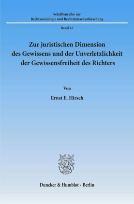 Zur juristischen Dimension des Gewissens und der Unverletzlichkeit der Gewissensfreiheit des Richters.