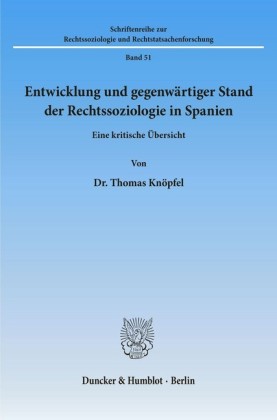 Entwicklung und gegenwärtiger Stand der Rechtssoziologie in Spanien.