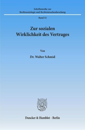 Zur sozialen Wirklichkeit des Vertrages.