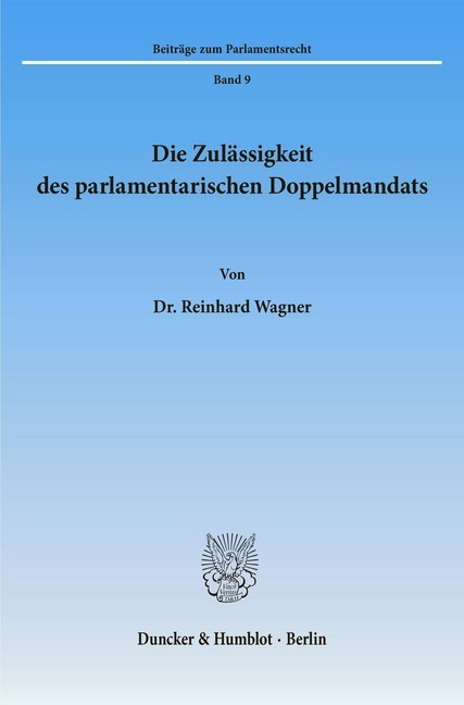 Die Zulässigkeit des parlamentarischen Doppelmandats. main product photo