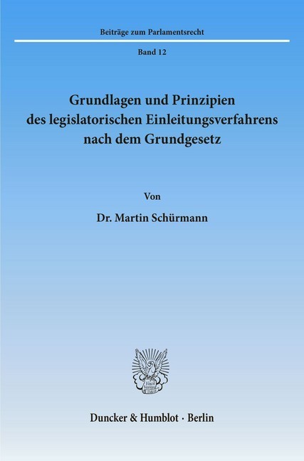Grundlagen und Prinzipien des legislatorischen Einleitungsverfahrens nach dem Grundgesetz. main product photo