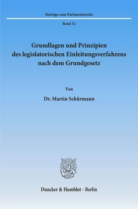 Grundlagen und Prinzipien des legislatorischen Einleitungsverfahrens nach dem Grundgesetz.