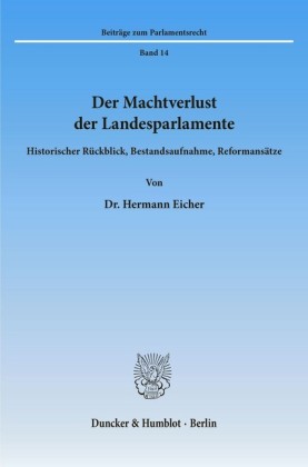 Der Machtverlust der Landesparlamente.
