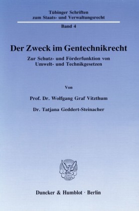Der Zweck im Gentechnikrecht.