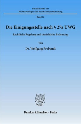Die Einigungsstelle nach 27a UWG.