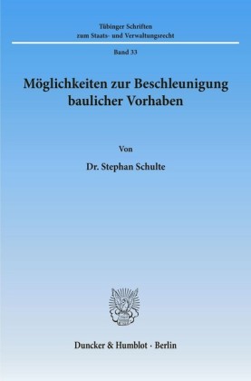 Möglichkeiten zur Beschleunigung baulicher Vorhaben.