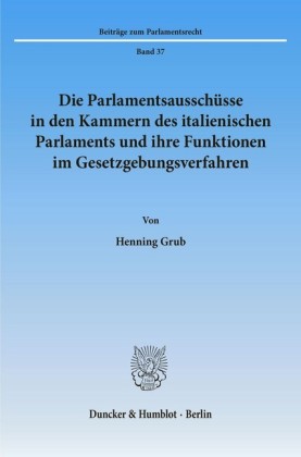 Die Parlamentsausschüsse in den Kammern des italienischen Parlaments und ihre Funktionen im Gesetzgebungsverfahren.