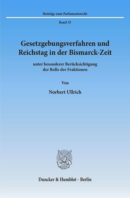 Gesetzgebungsverfahren und Reichstag in der Bismarck-Zeit main product photo