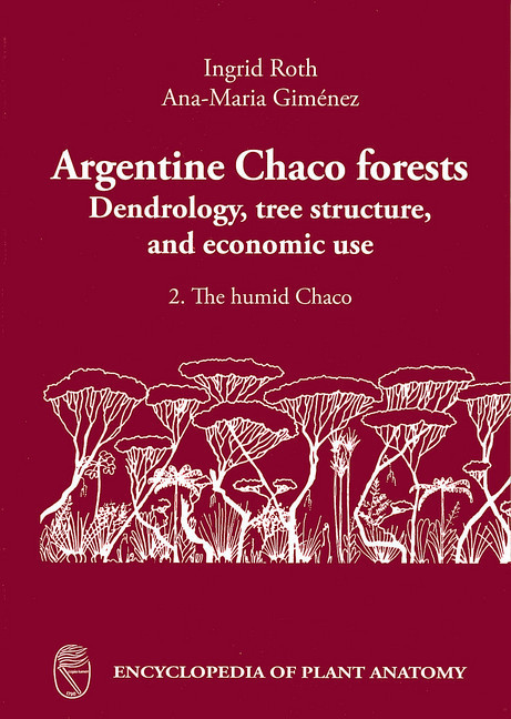 Argentine Chaco Forests Dendrology, tree structure and economic use main product photo