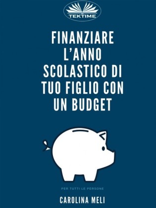 Finanziare L'anno Scolastico Di Tuo Figlio Con Un Budget