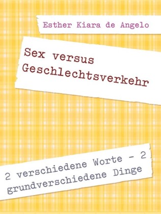 Sex versus Geschlechtsverkehr