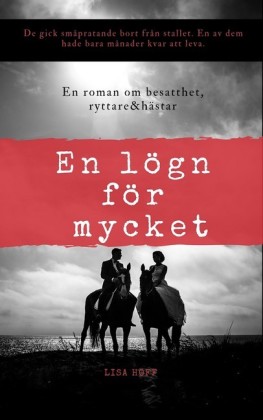 En lögn för mycket
