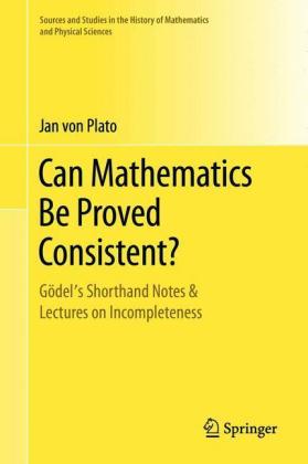 Can Mathematics Be Proved Consistent?