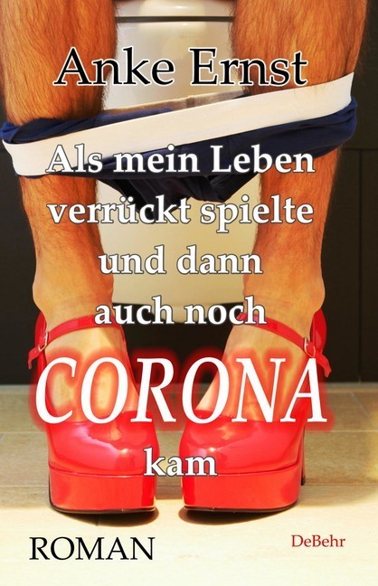 Als mein Leben verrückt spielte und dann auch noch Corona kam - Roman main product photo