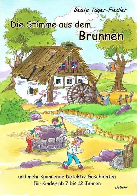 Die Stimme aus dem Brunnen und mehr spannende Detektiv-Geschichten für Kinder ab 7 bis 12 Jahren main product photo