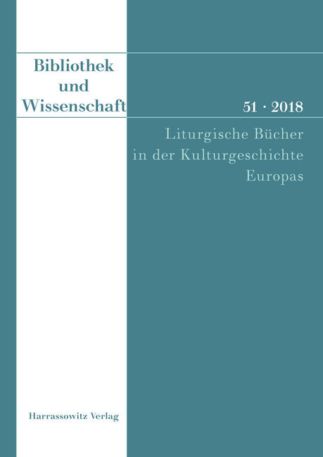 Bibliothek und Wissenschaft 51 (2018): Liturgische Bücher main product photo