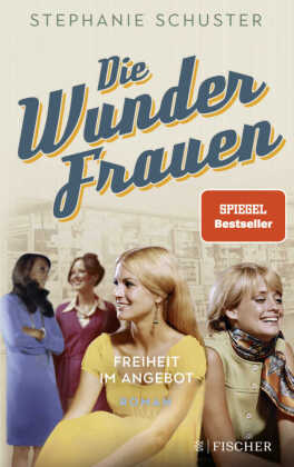 Die Wunderfrauen, Freiheit im Angebot