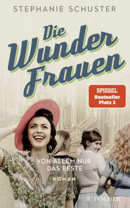 Die Wunderfrauen, Von allem nur das Beste