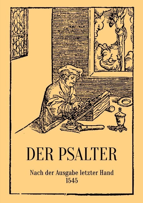 Der Psalter. Nach der Ausgabe letzter Hand 1545. Mit den Vorreden und Summarien. main product photo