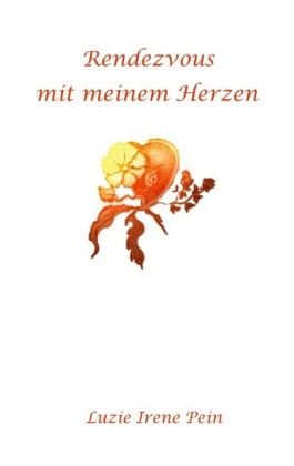 Rendezvous mit meinem Herzen