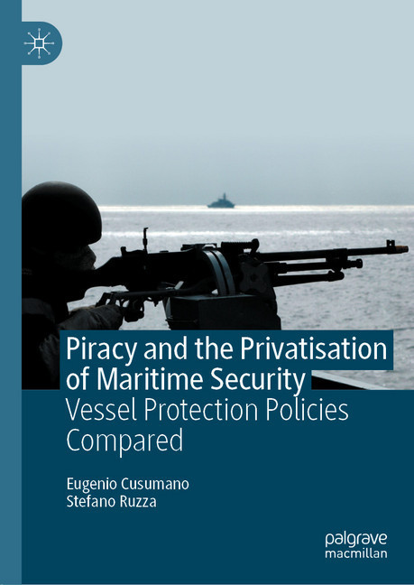 Piracy and the Privatisation of Maritime Security main product photo