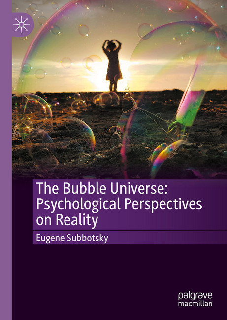 The Bubble Universe: Psychological Perspectives on Reality main product photo