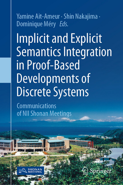 Implicit and Explicit Semantics Integration in Proof-Based Developments of Discrete Systems main product photo