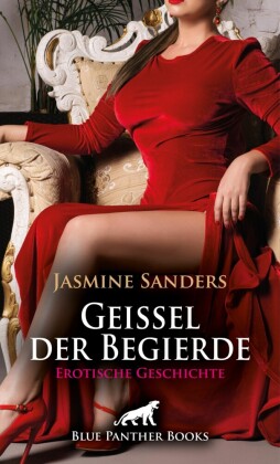 Geißel der Begierde | Erotische Geschichte; .