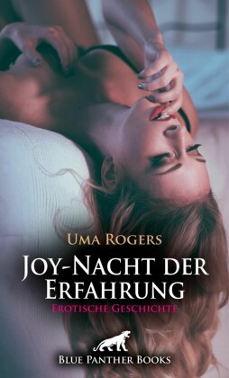 Joy-Nacht der Erfahrung | Erotische Geschichte; .