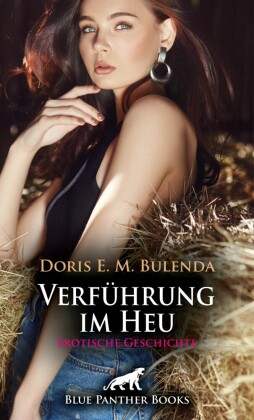 Verführung im Heu | Erotische Geschichte; .
