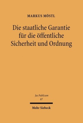 Die staatliche Garantie für die öffentliche Sicherheit und Ordnung