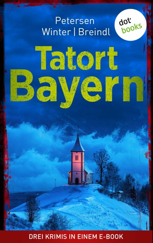 Tatort: Bayern - Drei Krimis in einem eBook main product photo