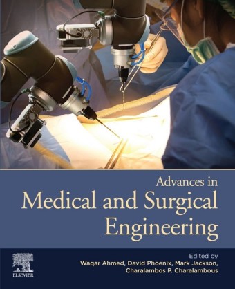 Advances in Medical and Surgical Engineering; .