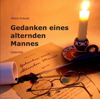 Gedanken eines alternden Mannes; .