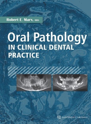 Oral Pathology in Clinical Dental Practice; .
