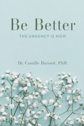 Be Better; .
