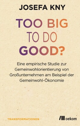 Too big to do good?; .