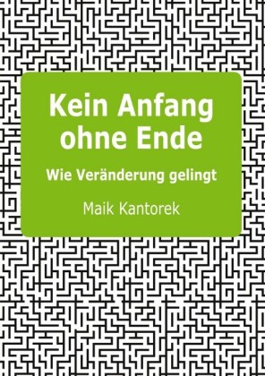 Kein Anfang ohne Ende; .