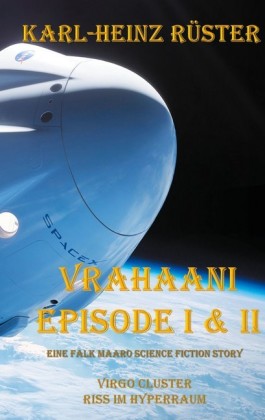 Vrahaani Episode I & II; .