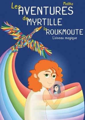 Les Aventures de Myrtille la Roukmoute; .